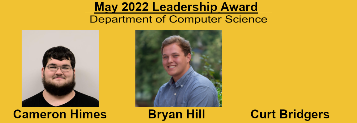 Spring 2022 computer science  leadership award winners Cameron Himes, Bryan Hill, and Curt Bridgers 